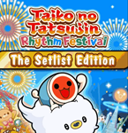 ・TAIKO NO TATSUJIN: RHYTHM FESTIVAL・THE SETLIST・STEAM ・