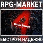 BACK 4 BLOOD / ULTIMATE (STEAM/РФ) КЛЮЧ СРАЗУ + ПОДАРОК