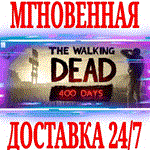 The Walking Dead 400 Days DLC STEAMКЛЮЧРФ+СНГ +