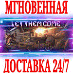 Let Them Come ⭐Steam\РФ+Весь Мир\Key⭐ + Бонус