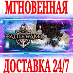 Battlewake ⭐Steam\РФ+Весь Мир\Key⭐ + Бонус