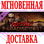 POSTAL 2 Paradise Lost DLC ⭐Steam\РФ+Весь Мир\Key⭐ +
