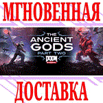 DOOM Eternal: The Ancient Gods Part Two⭐Steam\Key⭐ +