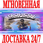 Tropico 6 \ Complete (+9 DLC) STEAMКЛЮЧРФ+МИР +