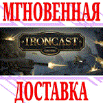 Ironcast ⭐Steam\РФ+Весь Мир\Key⭐ + Бонус