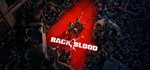 Back 4 Blood + DLC (ОНЛАЙН НА 3 ПК)(ИГРА КУПЛЕНА)