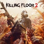 Killing Floor 2  ( БЕЗ АКТИВАТОРА / STEAM АККАУНТ)