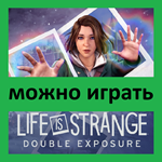 Life is Strange: Double Exposure Ultimate-STEAM АККАУНТ