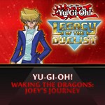 Yu-Gi-Oh! Waking the Dragons: Joey’s Journey - Yu-Gi-Oh