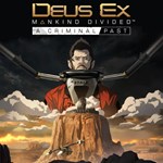 Deus Ex: Mankind Divided — Криминальное прошлое PS4 | Т
