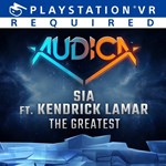 AUDICA : 'The Greatest' - Sia ft. Kendrick Lamar PS4 |