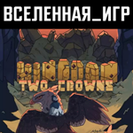 Kingdom Two Crowns (РФ/СНГ) STEAM КЛЮЧ 