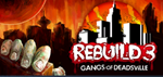Rebuild 3: Gangs of Deadsville (STEAM GIFT) Россия