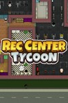 ⭐️Rec Center Tycoon / Steam Key / РФ+МИР