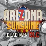 ⭐️DLC Arizona Sunshine - Dead Man / Steam Key / РФ+МИР
