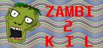 ZAMBI 2 KIL (Steam Key/Region Free) + 