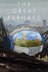 The Great Perhaps - изображение № 6