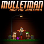 Mulletman and the Molemen - изображение № 4