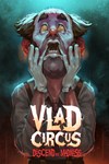 Vlad Circus Descend Into Madness - изображение № 6