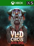 Vlad Circus Descend Into Madness