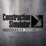 Construction Simulator  Titanium Edition - изображение № 4