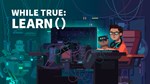 while True learn