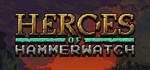 Heroes of Hammerwatch - STEAM GIFT РОССИЯ