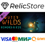 Outer Wilds - Echoes of the Eye - DLC STEAM GIFT РОССИЯ