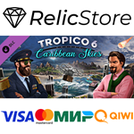 Tropico 6 - Caribbean Skies - DLC STEAM GIFT РОССИЯ