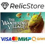 The Wandering Village - STEAM GIFT РОССИЯ