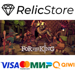For The King - STEAM GIFT РОССИЯ