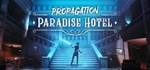 Propagation: Paradise Hotel - STEAM GIFT РОССИЯ