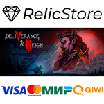 Deliverance & Reign - STEAM GIFT РОССИЯ