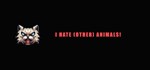I HATE (other) Animals! - STEAM GIFT РОССИЯ