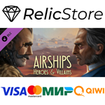 Airships: Heroes and Villains DLC - STEAM GIFT РОССИЯ