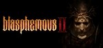Blasphemous 2 - Deluxe Edition - STEAM GIFT РОССИЯ