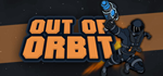 Out of Orbit - STEAM GIFT РОССИЯ