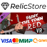 Paint the Town Red VR DLC - STEAM GIFT РОССИЯ