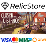 Closer the Distance - STEAM GIFT РОССИЯ