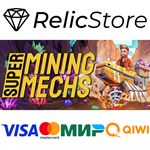 Super Mining Mechs - STEAM GIFT РОССИЯ