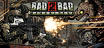Bad 2 Bad: Apocalypse - STEAM GIFT РОССИЯ