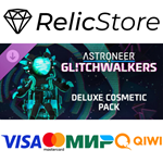 ASTRONEER: Glitchwalkers - Deluxe Cosmetic Pack DLC