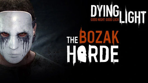 Dying Light: The Bozak Horde ✅ Steam ключ⭐️Все регионы