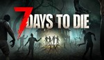 7 Days to Die  Steam ключ ⭐️ Region Free