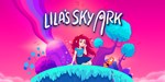 Lila’s Sky Ark Steam ключ GLOBAL
