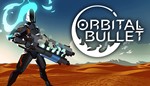 ???? Orbital Bullet  Steam ключ  GLOBAL