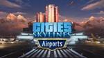  Cities: Skylines - Airports  Steam DLC  Весь мир