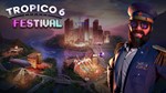  Tropico 6 - Festival  Steam DLC  Весь мир