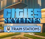 ????Cities: Skylines-Content Creator Pack: Train Stations - изображение № 3
