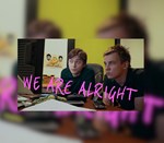  We Are Alright  Steam Ключ  Весь мир - изображение № 3